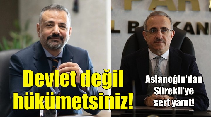 Aslanoğlu'dan Sürekli'ye sert cevap!