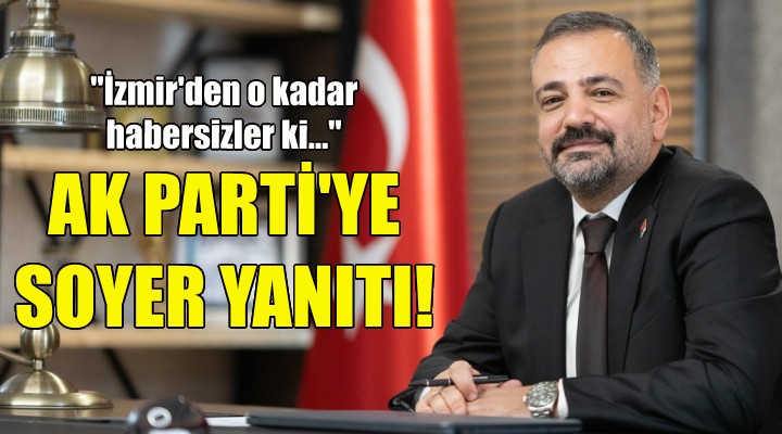 Aslanoğlu'ndan AK Parti'nin Soyer eleştirilerine yanıt!