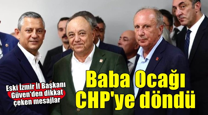 Asuman Ali Güven 'Baba Ocağı' CHP'ye döndü...