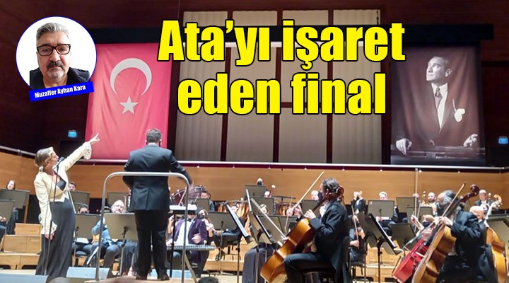 Ata'yı işaret eden muhteşem final...