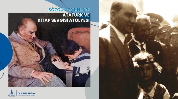 Atatürk Haftası’nda çocuklar Ata’sını Kent Kütüphanesi’nde anacak!