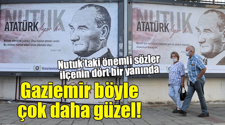 Atatürk, Nutuk ile Gaziemir'e sesleniyor!