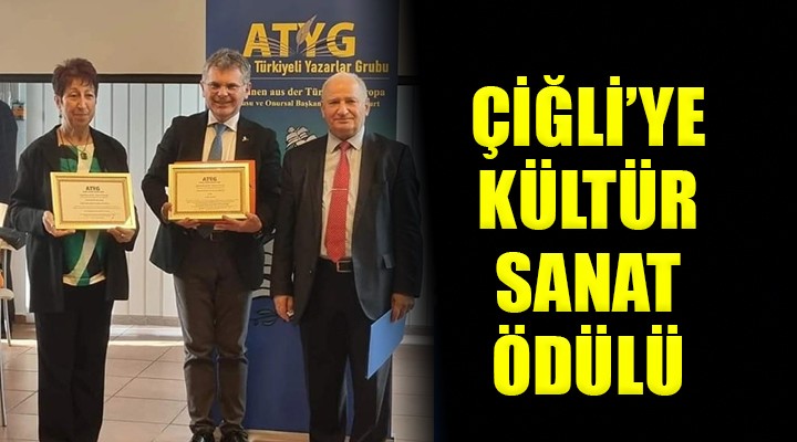 Avrupa Türkiyeli Yazarlar Grubu'ndan Çiğli'ye ödül...