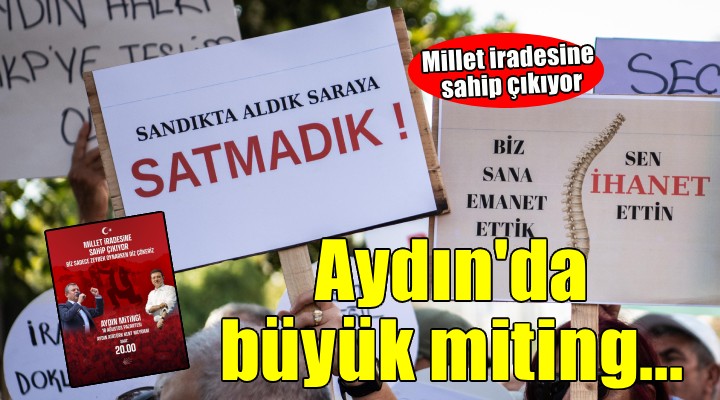 Aydın'da büyük miting... ''Biz sadece zeybek oynarken diz çözeriz''