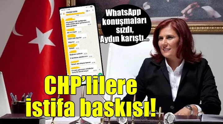 Aydın karıştı... WhatsApp konuşmaları sızdı, CHP'lilere istifa baskısı!