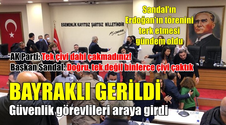 BAYRAKLI'DA GERGİN MECLİS! AK Parti: Tek çivi çakmadınız! Başkan Sandal: Doğru, binlerce çivi çaktık!