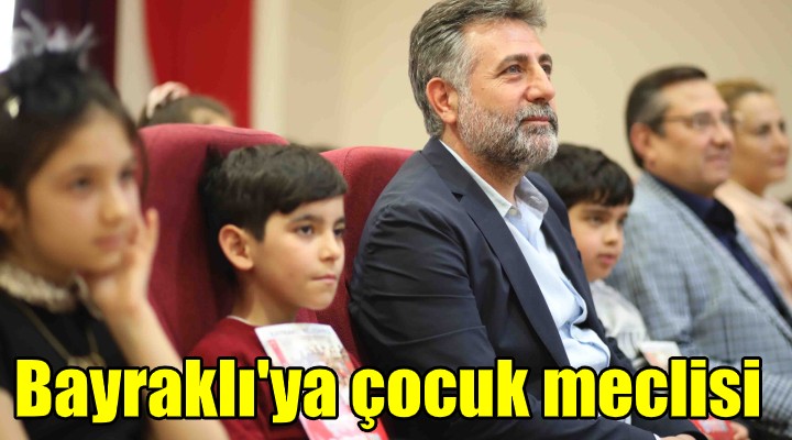 BAYRAKLI'YA ÇOCUK MECLİSİ