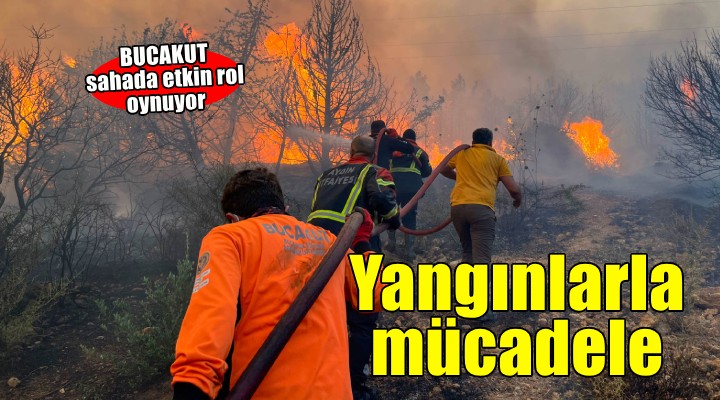 BUCAKUT yangınlarla mücadelede etkin rol alıyor