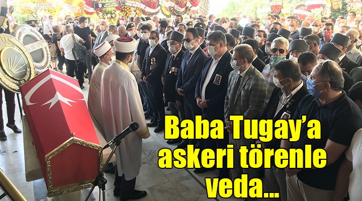 Baba Tugay'a askeri törenle veda