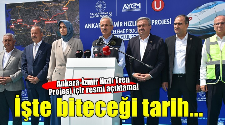 Bakan Uraloğlu'dan Ankara-İzmir Hızlı Tren Projesi açıklaması...