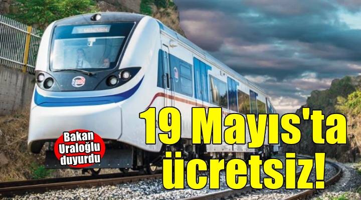 Bakan Uraloğlu duyurdu: 19 Mayıs'ta İZBAN ücretsiz!
