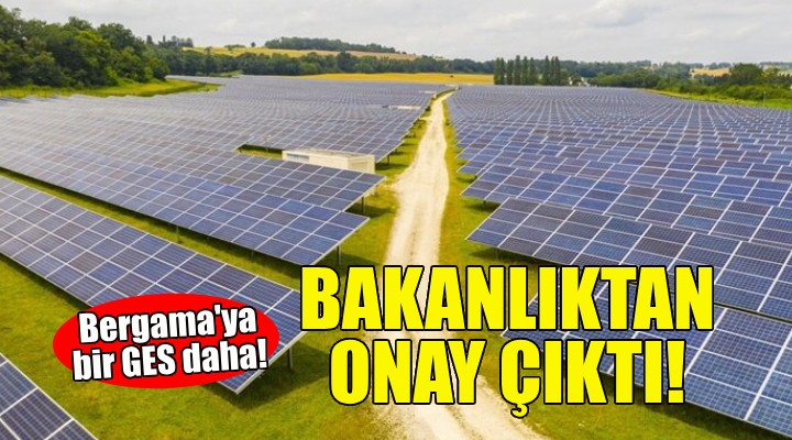 Bakanlıktan İzmir'de bir GES onayı daha!