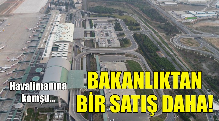 Bakanlıktan İzmir'de havalimanına komşu arazi satışı!