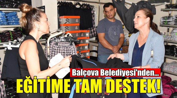 Balçova Belediyesi'nden eğitime tam destek!