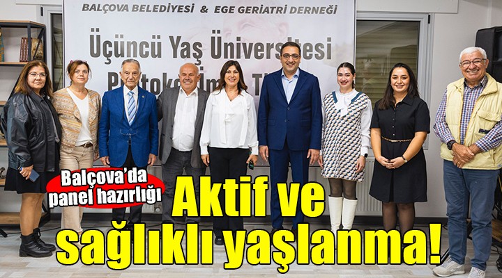 Balçova'da ''Aktif ve sağlıklı yaşlanma'' paneli...