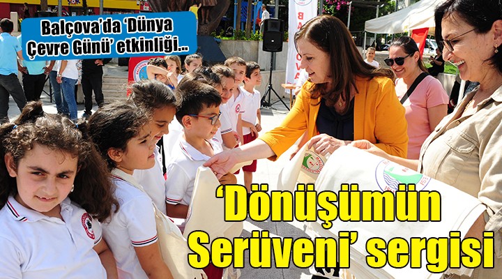 Balçova'da 'Dönüşümün Serüveni'' sergisi...