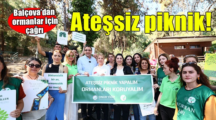 Balçova'da ''Ateşsiz piknik'' etkinliği...