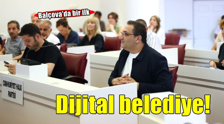 Balçova'da bir ilk: Dijital belediye