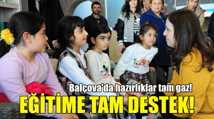 Balçova'da eğitime tam destek!