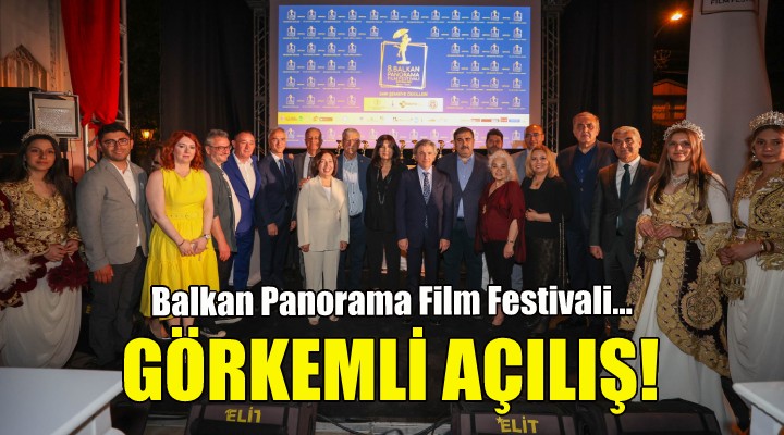 Balkan Panorama Film Festivali'ne görkemli açılış!