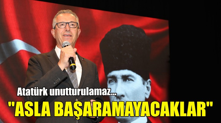 Başkan Arda: Asla başaramayacaklar!