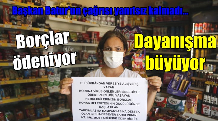 Başkan Batur'un çağrısı yanıtsız kalmadı... Borçlar ödeniyor, dayanışma büyüyor