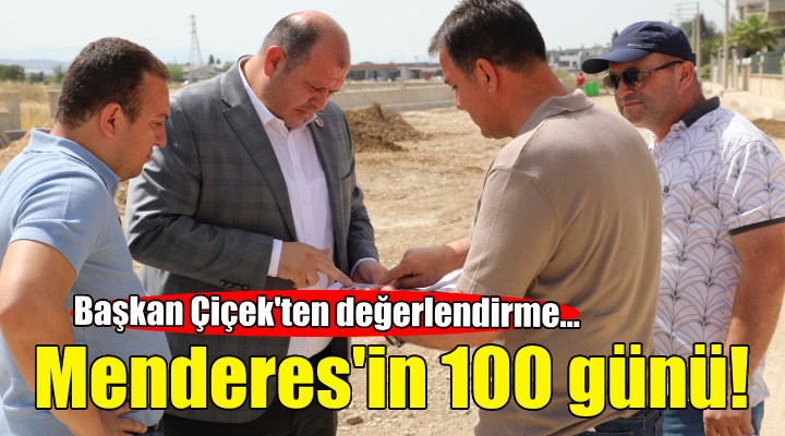 Başkan Çiçek'ten 100 gün değerlendirmesi!