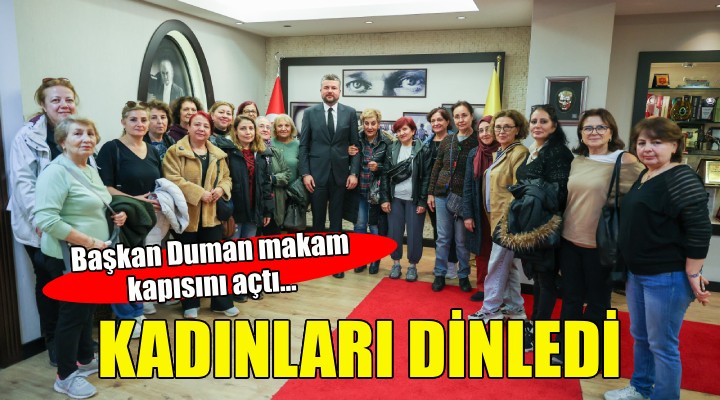 Başkan Duman makam kapısını açtı