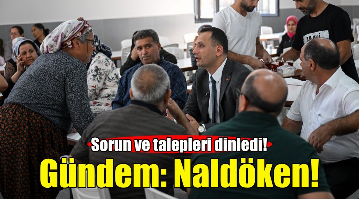 Başkan Eşki Naldöken sakinleriyle buluştu!