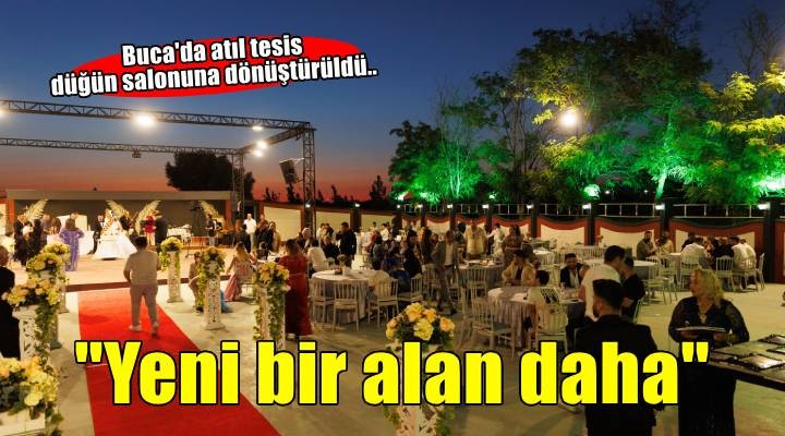 Başkan Görkem Duman, atıl bir tesisi daha Buca'ya kazandırdı