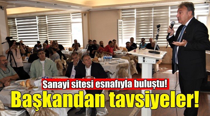 Başkan İduğ'dan sanayi sitesi esnafına tavsiyeler!