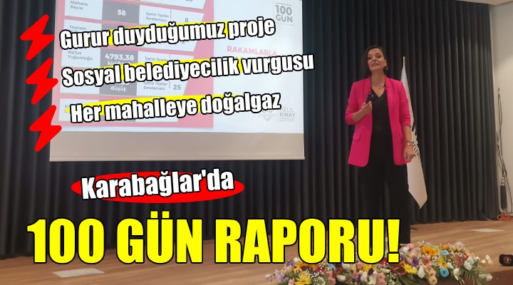 Başkan Kınay'dan ''Karabağlar'da 100 gün'' raporu...