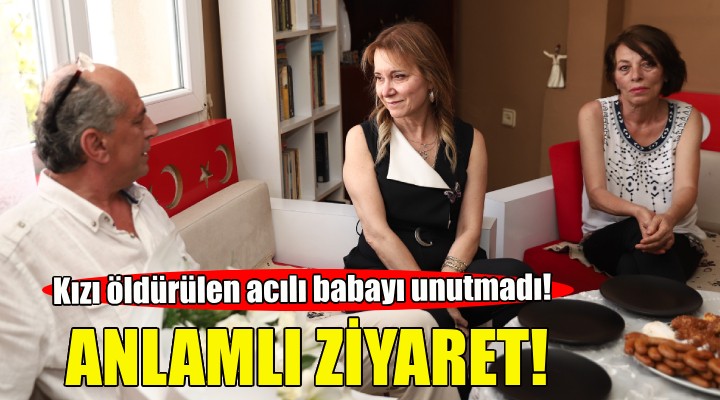 Başkan Mutlu'dan kızı öldürülen acılı babaya anlamlı ziyaret!