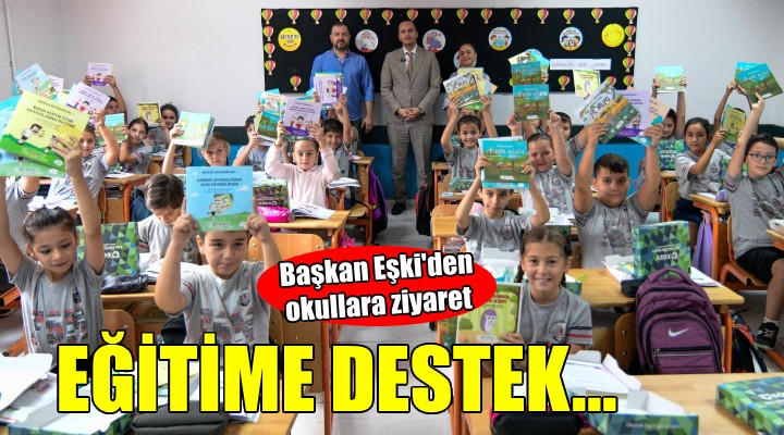 Başkan Ömer Eşki'den eğitime tam destek