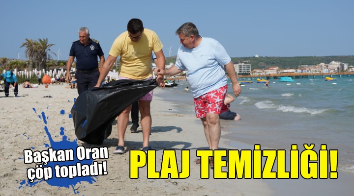 Başkan Oran'dan plaj temizliği!