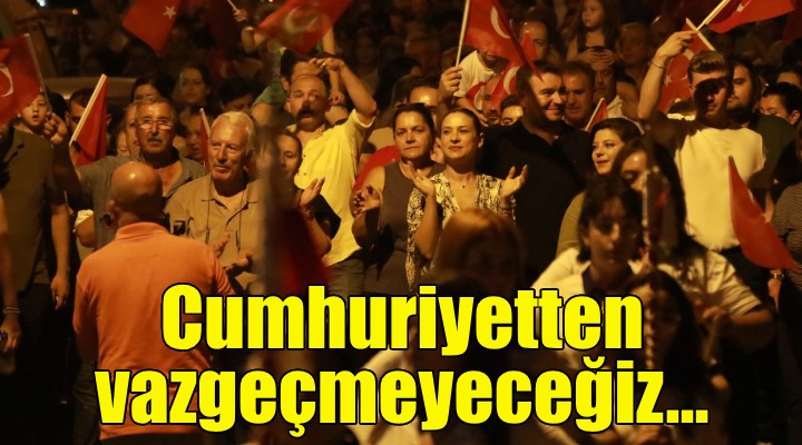 Başkan Sengel: Cumhuriyetten vazgeçmeyeceğiz...