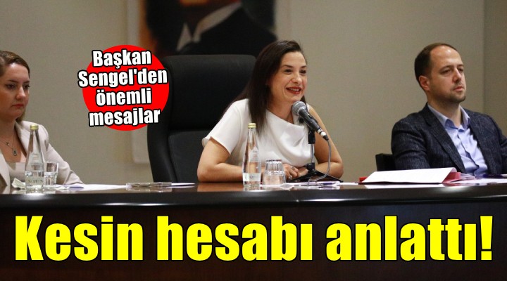 Başkan Sengel kesin hesabı anlattı... ''Belediye ciddi ekonomik öngörü ile yönetiliyor''
