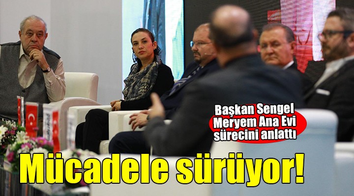 Başkan Sengel turizm fuarında Meryem Ana Evi sürecini anlattı...