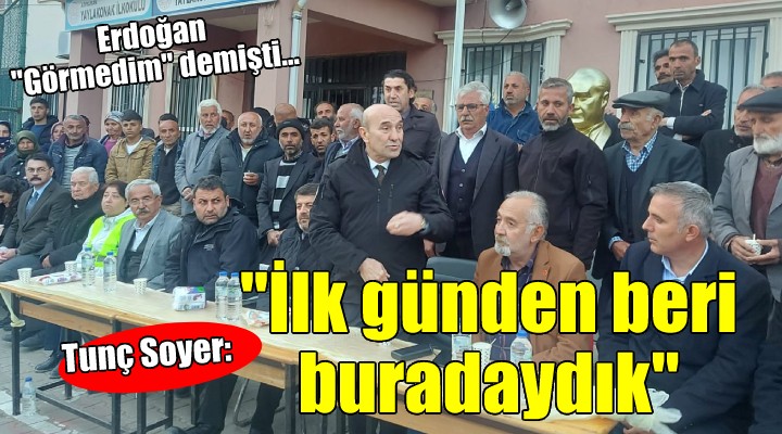 Başkan Soyer, Adıyaman'da depremzede yurttaşlarla buluştu...