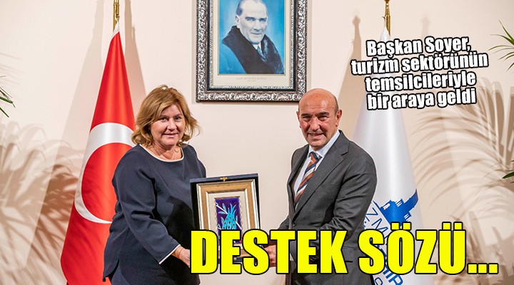 Başkan Soyer'den İzmir turizmi için destek sözü