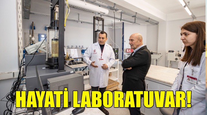 Başkan Soyer'den hayati laboratuvara ziyaret!