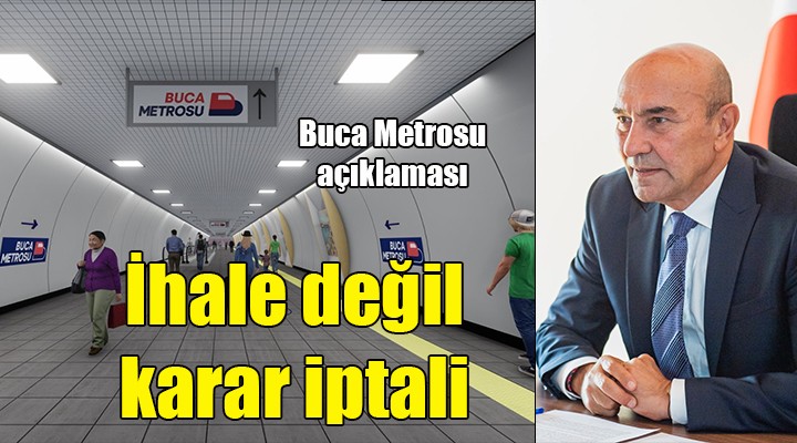 Başkan Soyer'den metro açıklaması: İhale değil karar iptal edildi!