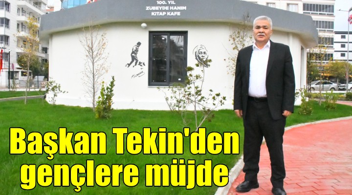 Başkan Tekin'den gençlere müjde!Torbalı'da iki Kitap Kafe daha açılıyor...