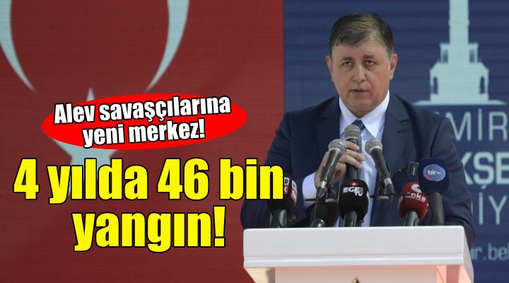 Başkan Tugay: 4 yılda 46 binden fazla yangına müdahale edildi!