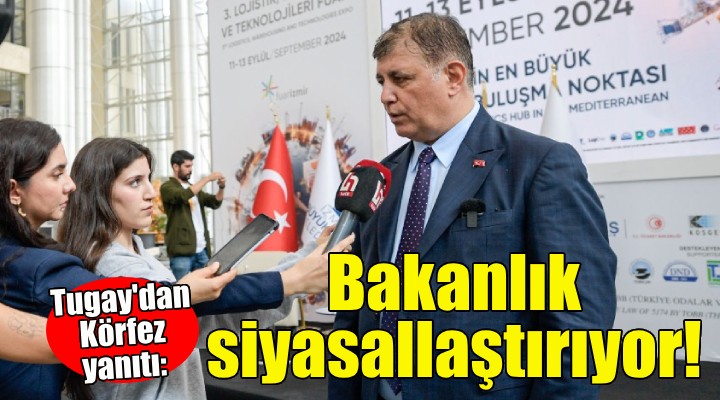 Başkan Tugay: Bakanlık, halkta oluşan hassasiyeti siyasi olarak yönetmeye çalışıyor!