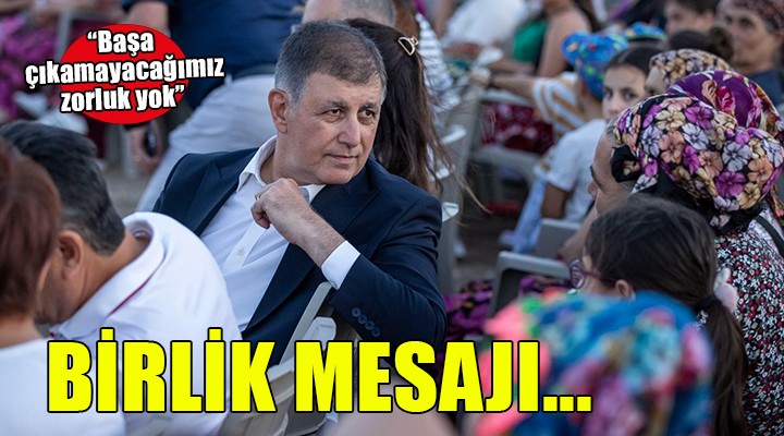 Başkan Tugay: Birlik olursak başa çıkamayacağımız zorluk yok