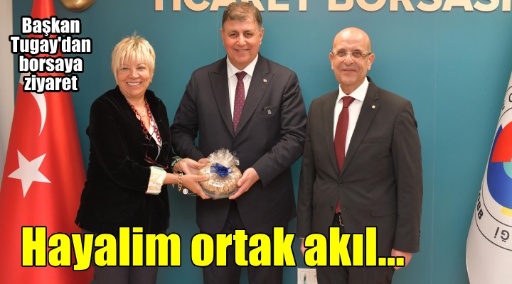Başkan Tugay: Hayalim İzmir'i ortak yönetmek
