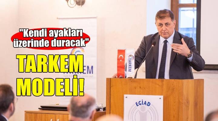 Başkan Tugay: TARKEM kendi ayakları üzerinde duracak!