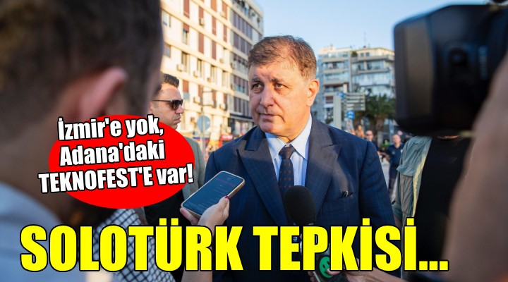 Başkan Tugay'dan SOLOTÜRK tepkisi...