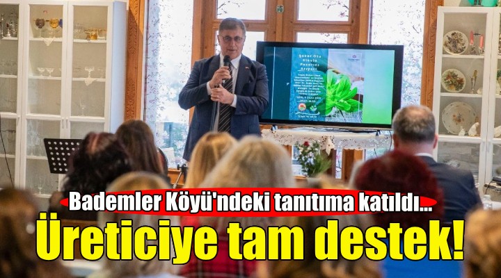 Başkan Tugay'dan üreticiye tam destek!